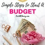 5 simple steps to start a budget
