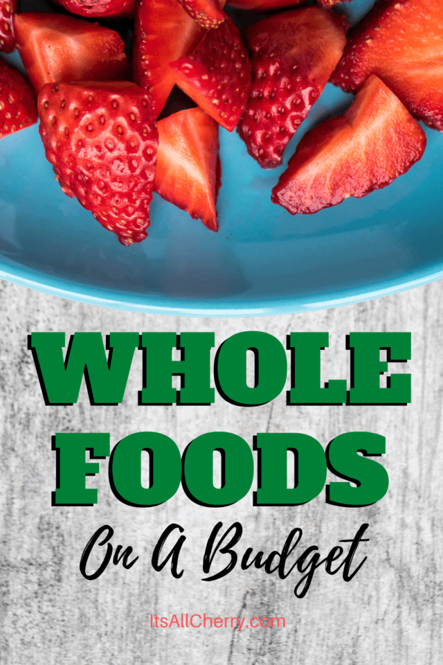 How to shop at Whole Foods on a Budget