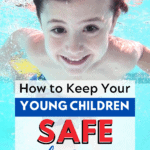 How to keep young children safe this summer. Learn from these tips!