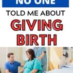Things No One Told Me About Giving Birth