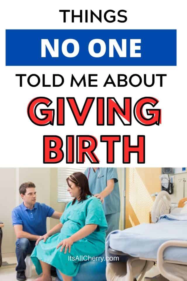 Things No One Told Me About Giving Birth